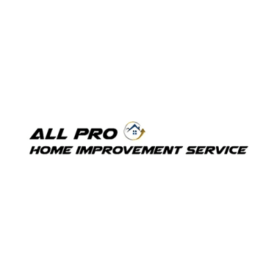 All Pro Home Improvement Service