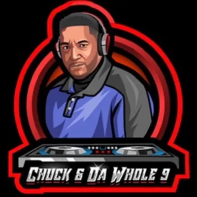 Dj Chuck&DaWhole9