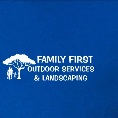 Family First Outdoor Services And Landscaping LLC