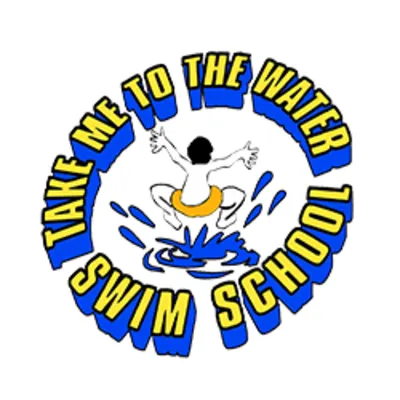 Take Me To The Water Swim School