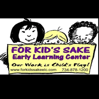 For Kid's Sake Early Learning Center LLC