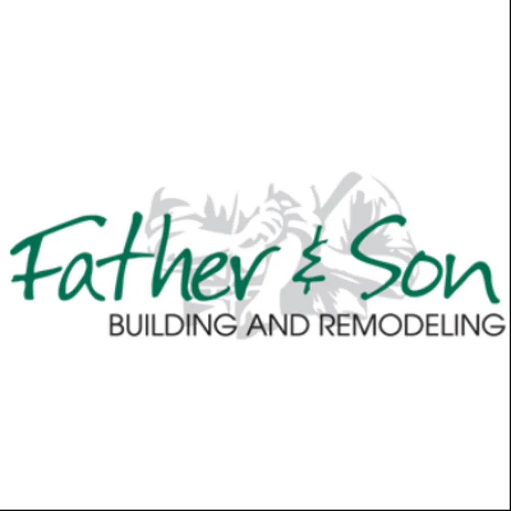 Father And Son Building And Remodeling