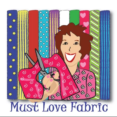 Must Love Fabric