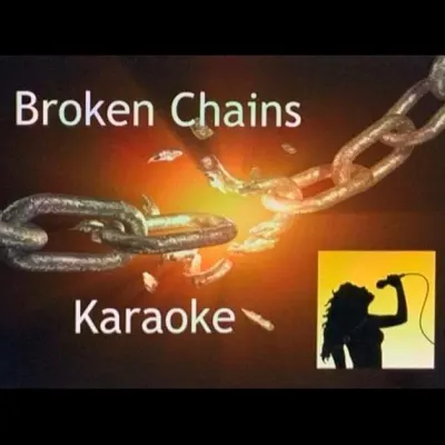 Broken Chains   Karaoke 