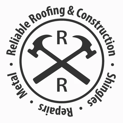 Reliable Roofing & Construction