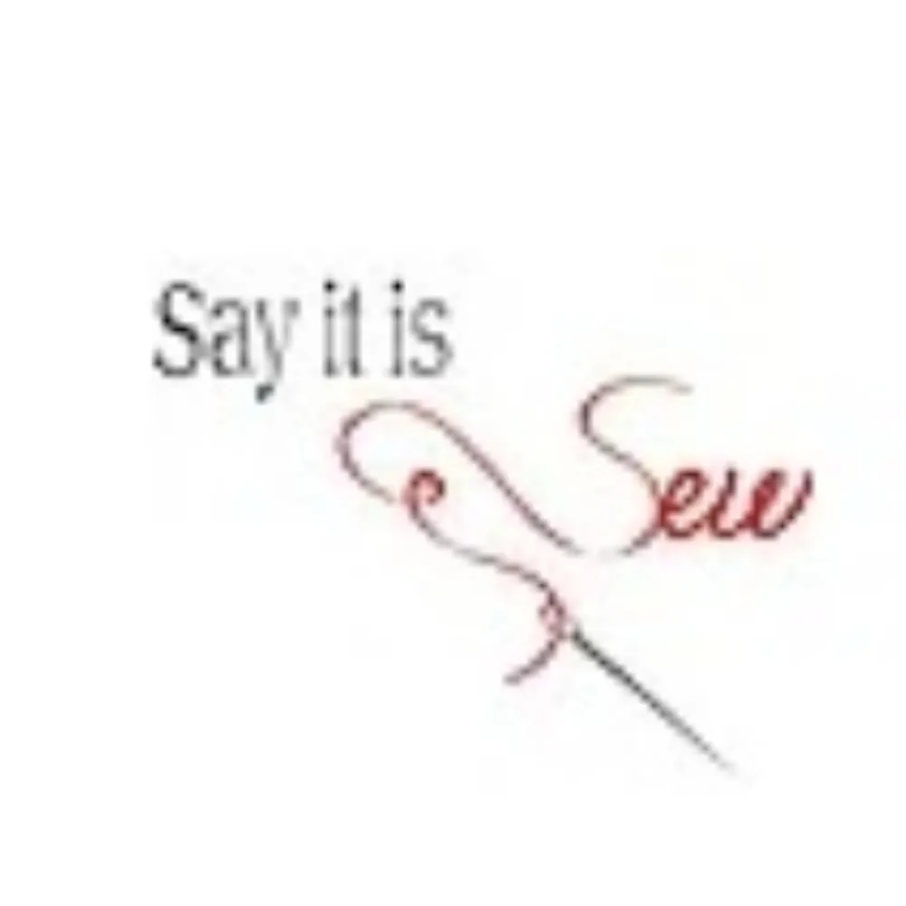 Say It Is Sew
