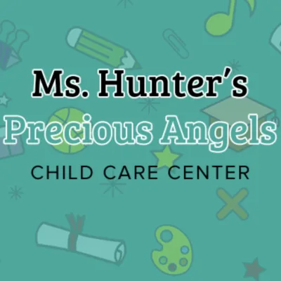 Ms. Hunter's Precious Angels Child Care Center
