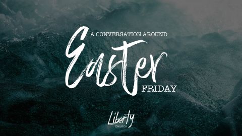 A conversation around Easter Friday