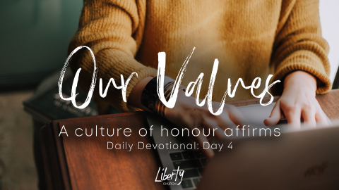 Daily Devotional: A Culture of Honour Affirms (Day4)