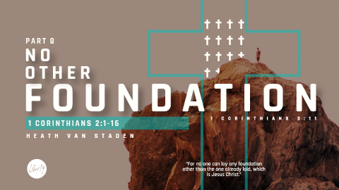 No Other Foundation - Part 1