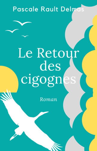 Le Retour des cigognes