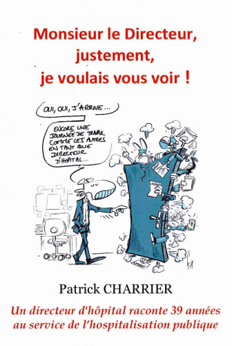 Monsieur le Directeur, justement, je voulais vous voir cover