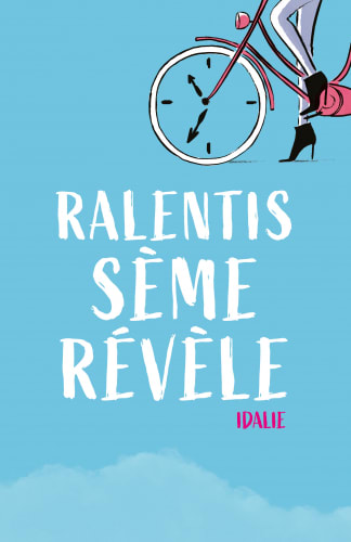 Ralentis. Sème. Révèle. cover
