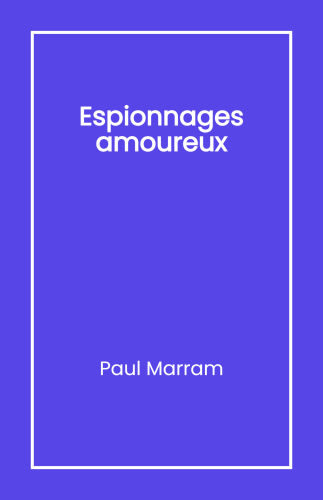 Espionnages amoureux