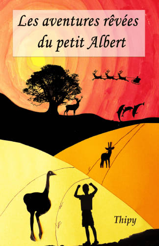 Les Aventures rêvées du petit Albert