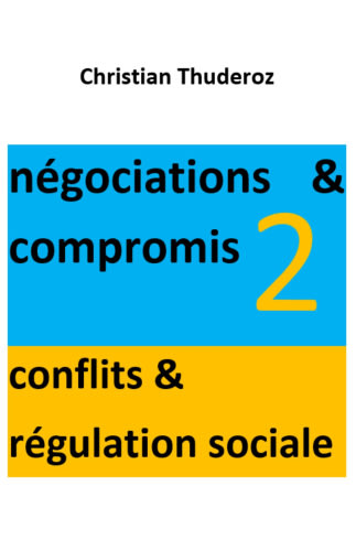 Négociations &amp; compromis - Volume 2