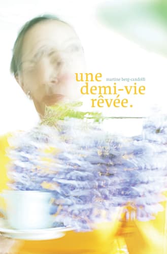Une demi-vie rêvée