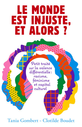 Le monde est injuste,  et alors ?