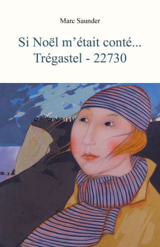 Si Noël m'était conté... Trégastel - 22730 cover