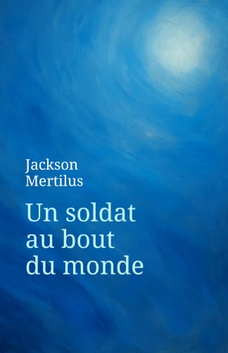 Un soldat au bout du monde cover