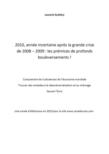 2010, année incertaine après la grande crise de 2008–2009 : les prémices de profonds bouleversements !