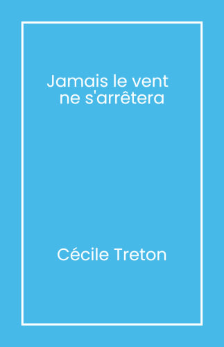 Jamais le vent ne s’arrêtera cover