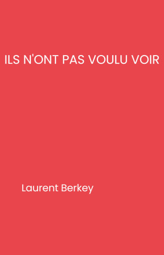 Ils n'ont pas voulu voir