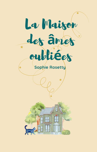 La Maison des âmes oubliées – Tome 1