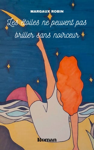 Les étoiles ne peuvent  pas briller sans noirceur