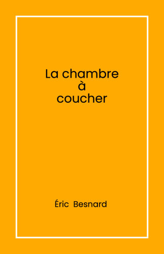 La Chambre à coucher