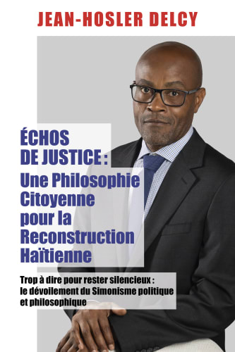 Échos de Justice – Une philosophie citoyenne pour la reconstruction haïtienne