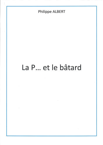 La P... et le bâtard
