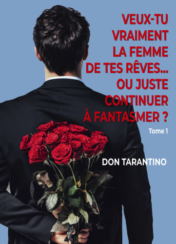 Veux-tu vraiment la femme de tes rêves… Ou juste continuer à fantasmer ? cover