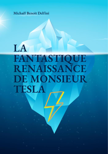 La Fantastique Renaissance de Monsieur Tesla