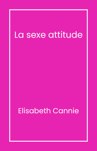 La sexe attitude