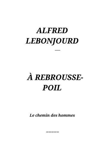 À rebrousse-poil