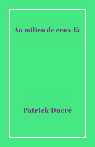 Au milieu de ceux-là