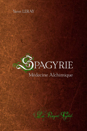 Spagyrie - Médecine alchimique – Tome 1 cover