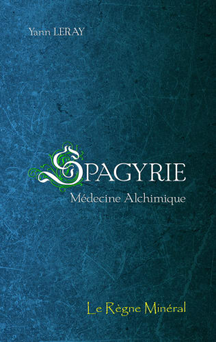 Spagyrie - Médecine alchimique – Tome 2
