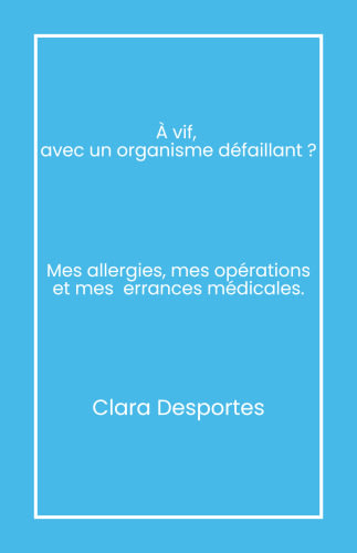 À vif, avec un organisme défaillant ?