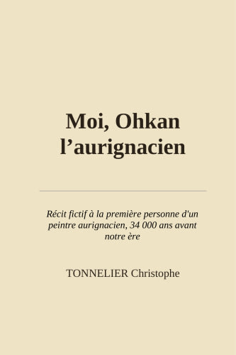 Moi, Ohkan l’aurignacien