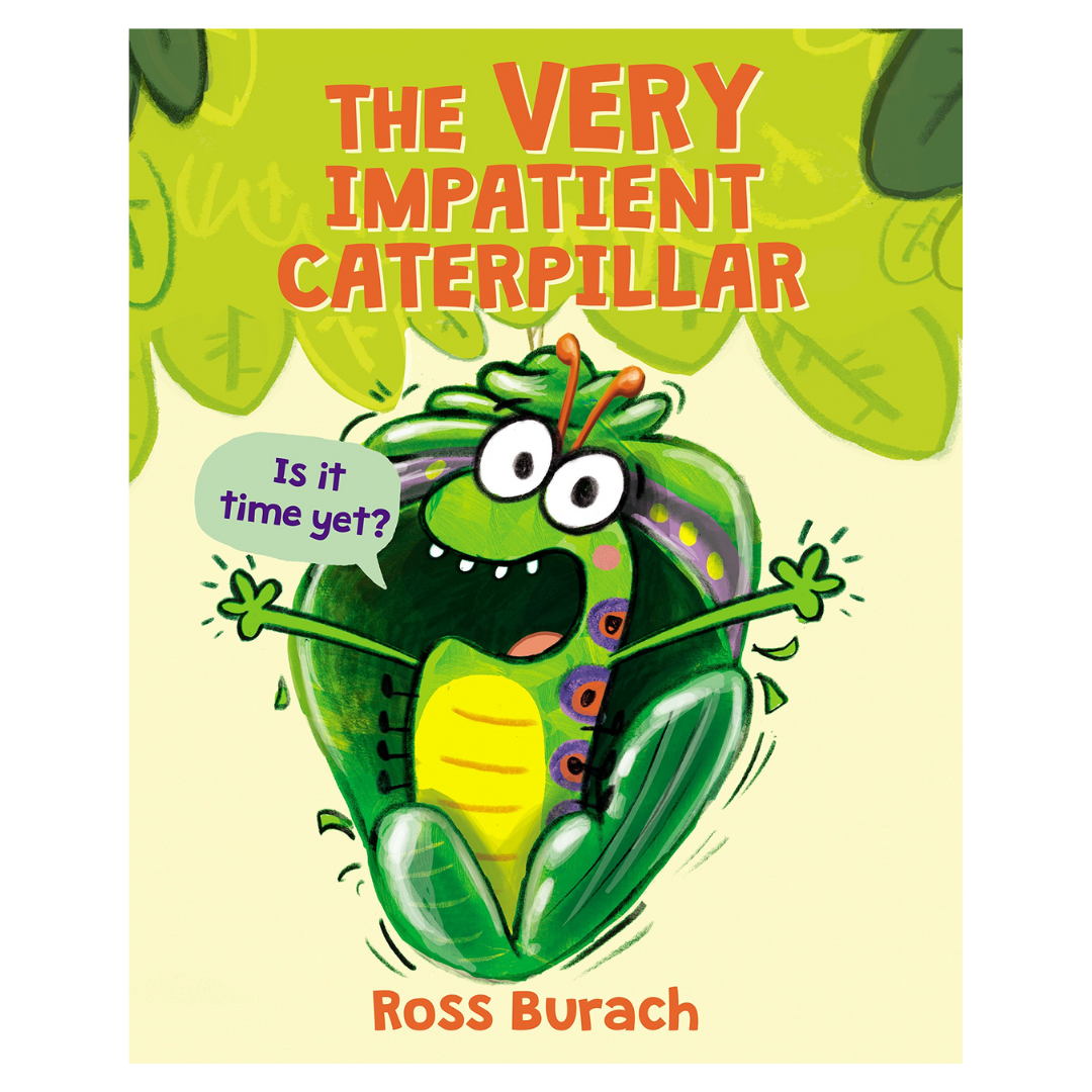 The Very Impatient Caterpillar (A Very Impatient Caterpillar Book)