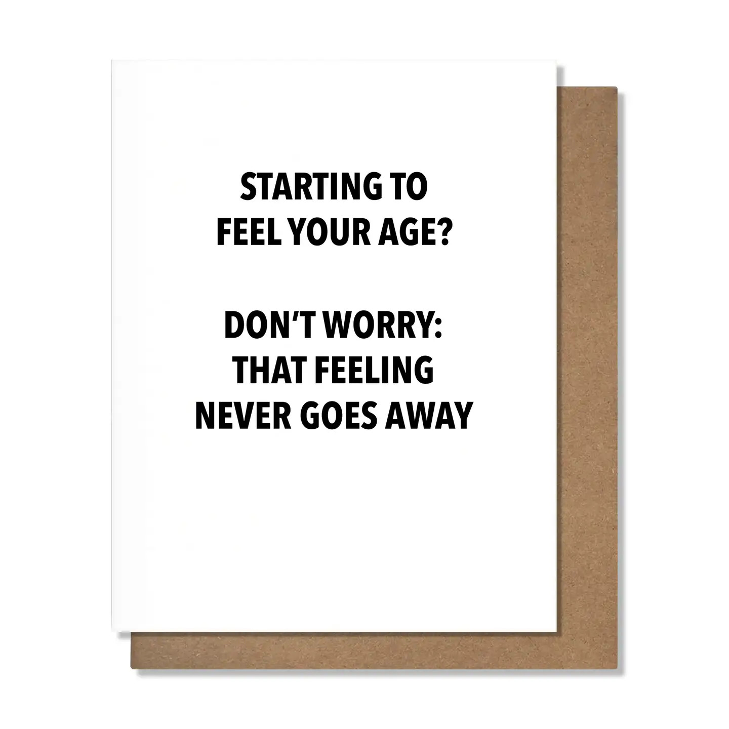 Pretty Alright Goods Card - Feeling Your Age