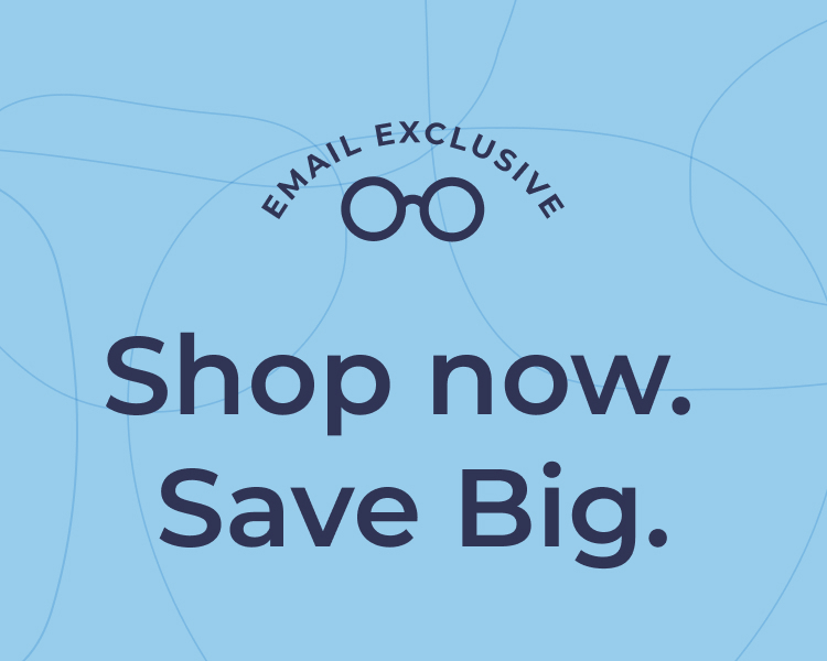 Shop now. Save big.