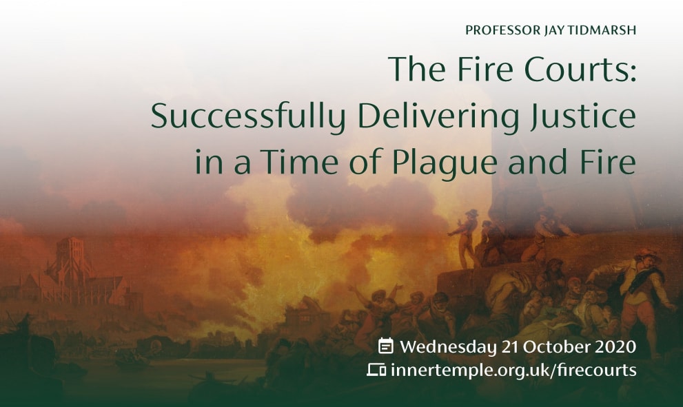 Poster for lecture 'The Fire Courts: Successfully Delivering Justice in a Time of Plague and Fire'. The background features an illustration of townsfolk fleeing a spreading wildfire.
