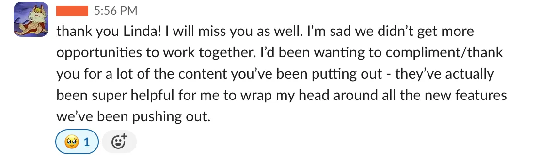 A screenshot of a co-worker appreciating Linda for helping them to understand their products better