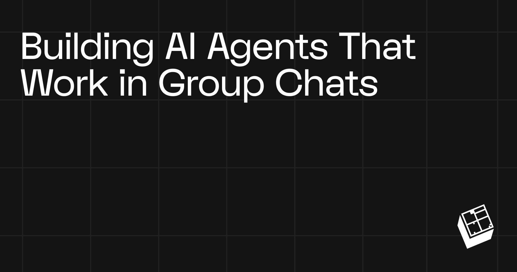 Building AI Agents That Work in Group Chats