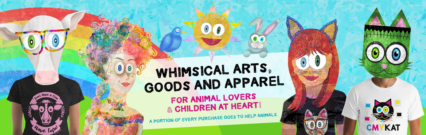 Whimsical Arts, Goods and Apparel for Animal Lovers and Children at Heart