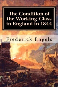 The Condition of the Working-Class in England in 1844