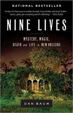 Nine Lives: Death and Life in New Orleans